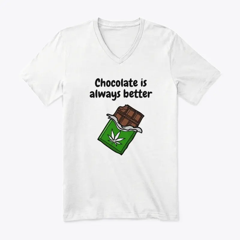 Chocolate is better